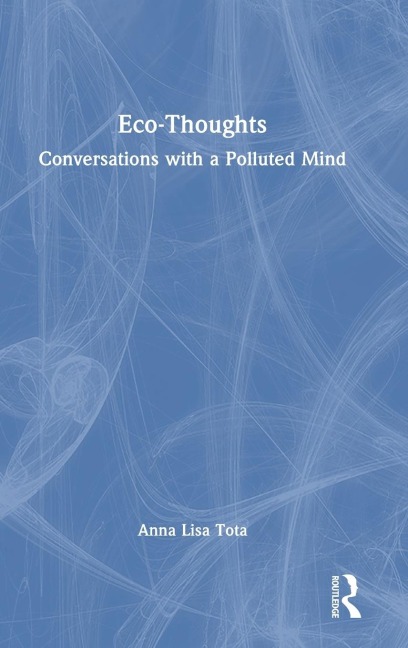 Eco-Thoughts: Conversations with a Polluted Mind