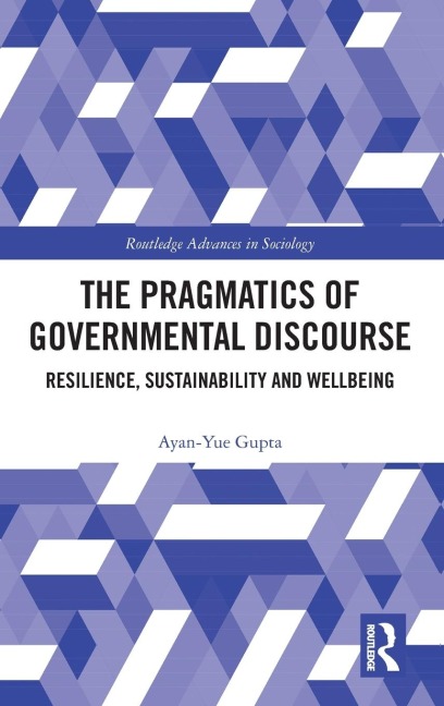The Pragmatics of Governmental Discourse: Resilience, Sustainability and Wellbeing