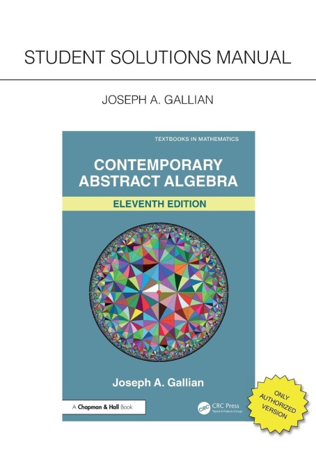 Student Solutions Manual for Gallians Contemporary Abstract Algebra