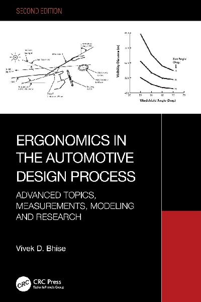 Ergonomics in the Automotive Design Process: Advanced Topics, Measurements, Modeling and Research