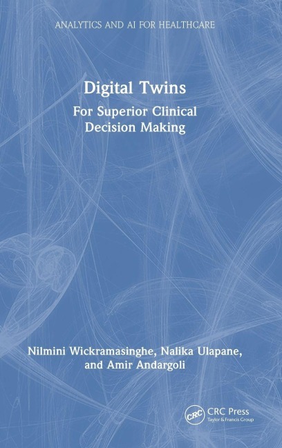 Digital Twins: For Superior Clinical Decision Making