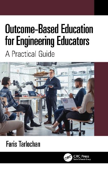 Outcome-Based Education for Engineering Educators: A Practical Guide