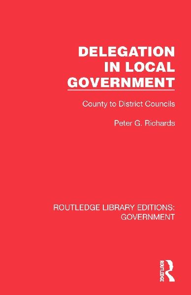 Delegation in Local Government: County to District Councils