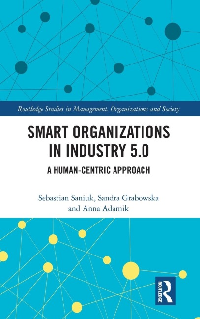 Smart Organizations in Industry 5.0: A Human-centric Approach