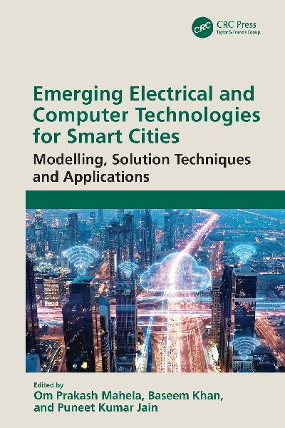 Emerging Electrical and Computer Technologies for Smart Cities: Modelling, Solution Techniques and Applications