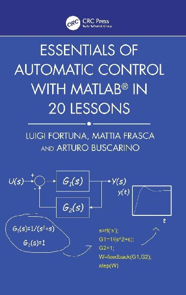 Essentials of Automatic Control with MATLAB in 20 Lessons