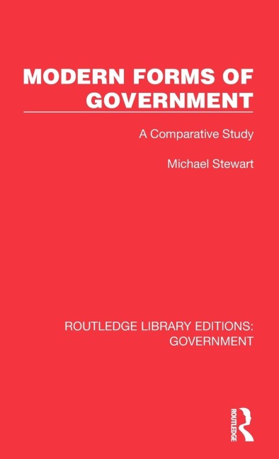 Modern Forms of Government: A Comparative Study