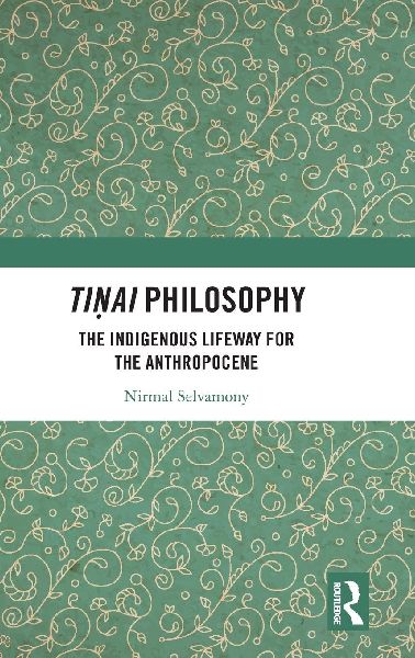Ti¿ai Philosophy: The Indigenous Lifeway for the Anthropocene