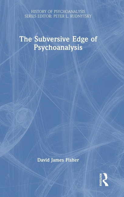 The Subversive Edge of Psychoanalysis