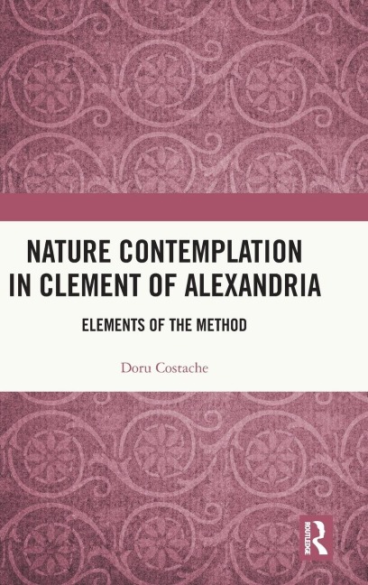 Nature Contemplation in Clement of Alexandria: Elements of the Method