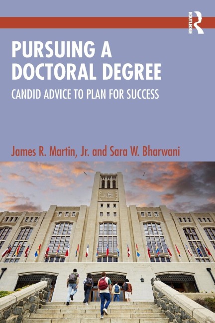 Pursuing a Doctoral Degree: Candid Advice to Plan for Success