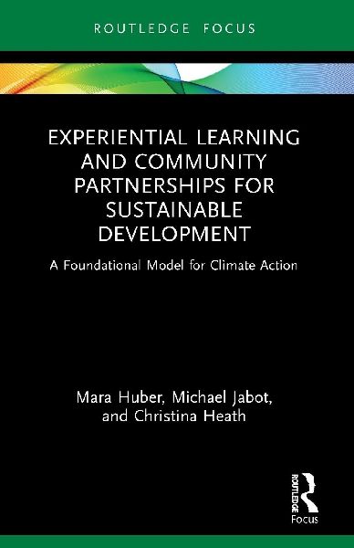 Experiential Learning and Community Partnerships for Sustainable Development: A Foundational Model for Climate Action
