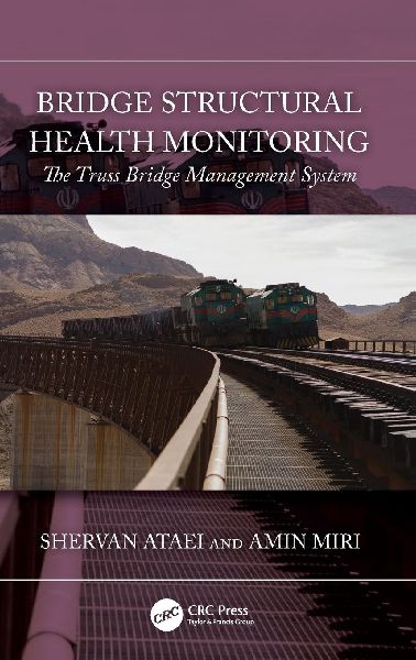 Bridge Structural Health Monitoring: The Truss Bridge Management System