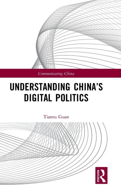 Understanding Chinas Digital Politics