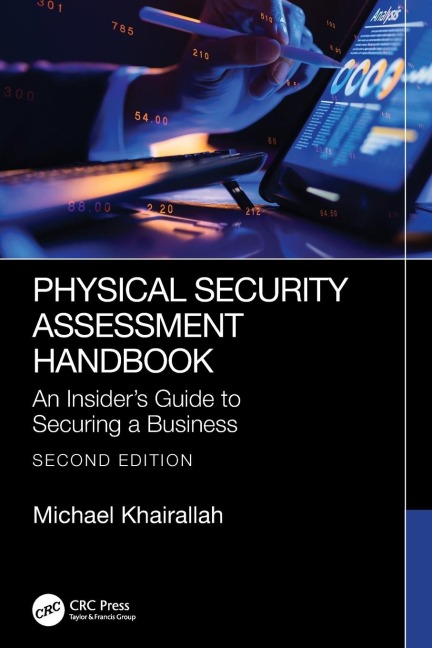 Physical Security Assessment Handbook: An Insider's Guide to Securing a Business