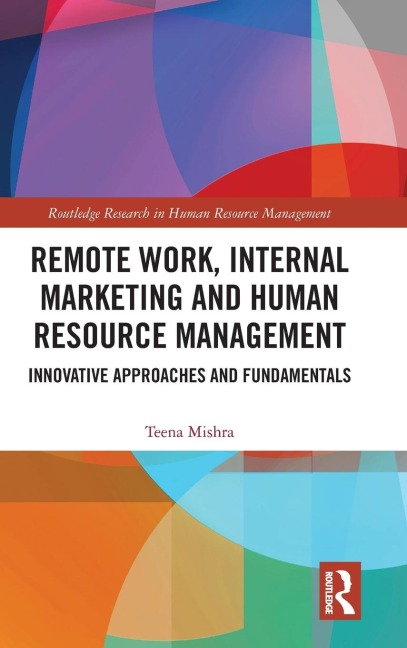 Remote Work, Internal Marketing and Human Resource Management: Innovative Approaches and Fundamentals