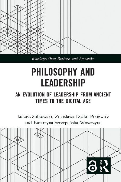 Philosophy and Leadership: An Evolution of Leadership from Ancient Times to the Digital Age