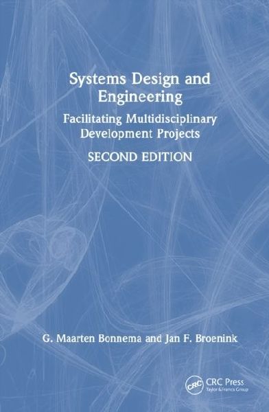 Systems Design and Engineering: Facilitating Multidisciplinary Development Projects