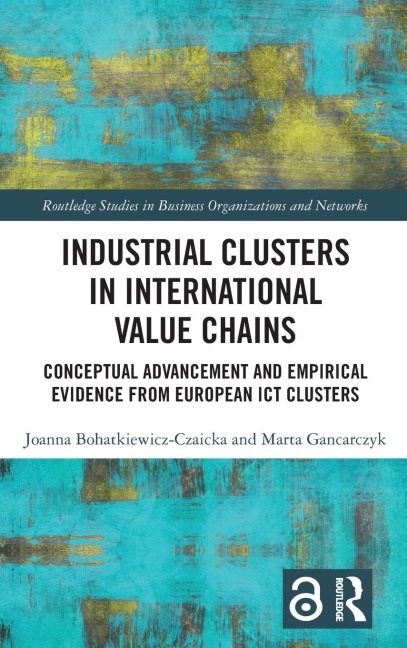 Industrial Clusters in International Value Chains: Conceptual Advancement and Empirical Evidence from European ICT Clusters