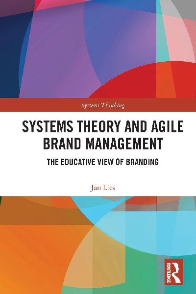 Systems Theory and Agile Brand Management: The Educative View of Branding