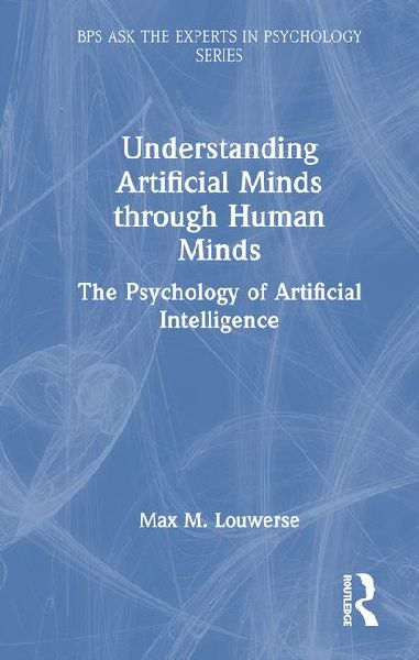 Understanding Artificial Minds Through Human Minds: The Psychology of Artificial Intelligence