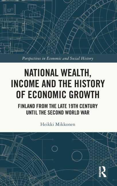 National Wealth, Income and the History of Economic Growth: Finland from the Late 19th Century until the Second World War