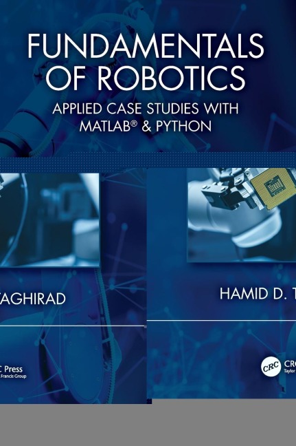 Fundamentals of Robotics: Applied Case Studies with MATLAB® & Python