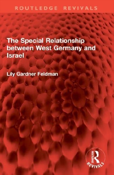 The Special Relationship between West Germany and Israel