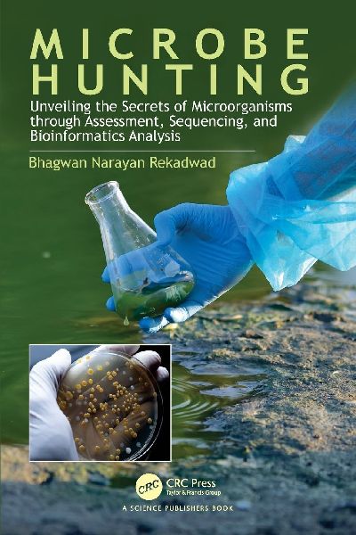 Microbe Hunting: Unveiling the Secrets of Microorganisms through Assessment, Sequencing, and Bioinformatics Analysis