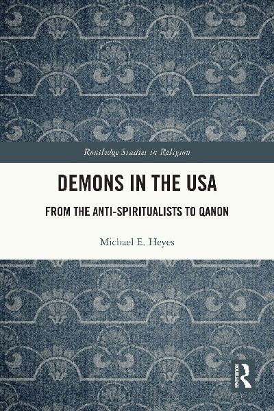 Demons in the USA: From the Anti-Spiritualists to QAnon