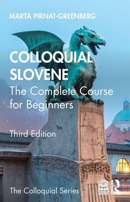 Colloquial Slovene: The Complete Course for Beginners
