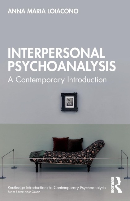 Interpersonal Psychoanalysis: A Contemporary Introduction