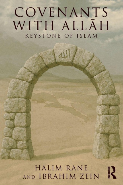 Covenants with All¿h: Keystone of Islam