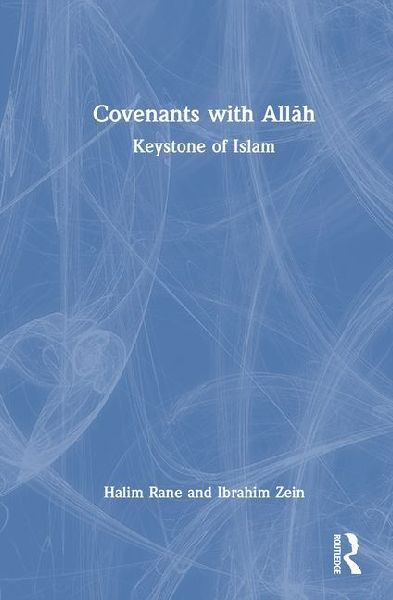 Covenants with All¿h: Keystone of Islam