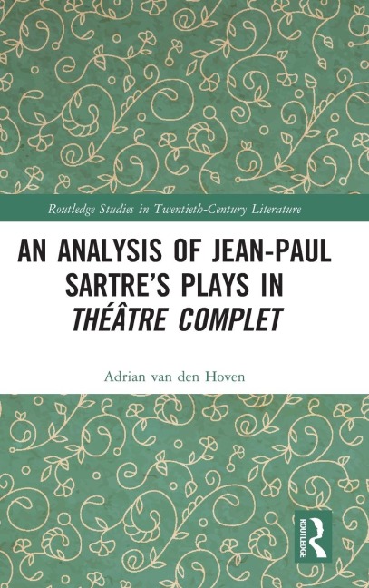 An Analysis of Jean-Paul Sartres Plays in Théâtre complet