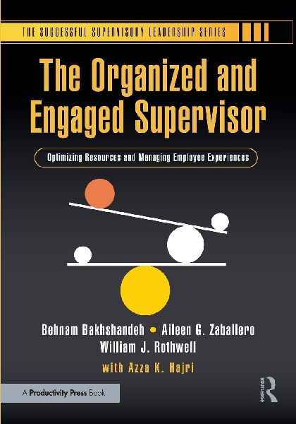 The Organized and Engaged Supervisor: Optimizing Resources and Managing Employee Experiences