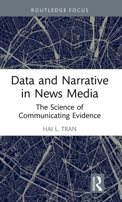 Data and Narrative in News Media: The Science of Communicating Evidence