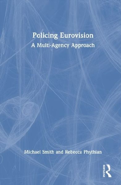 Policing Eurovision: A Multi-Agency Approach