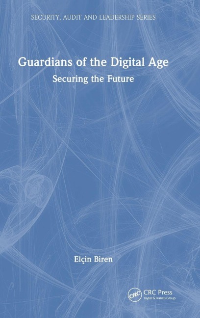 Guardians of the Digital Age: Securing the Future
