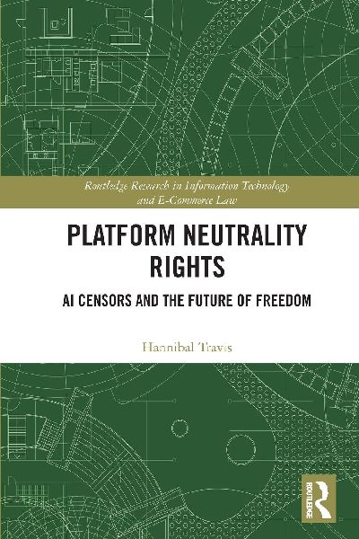Platform Neutrality Rights: AI Censors and the Future of Freedom