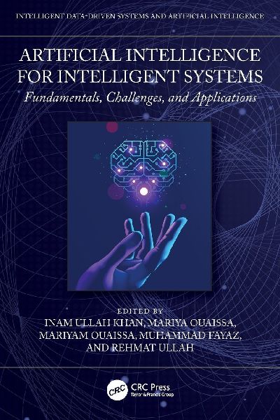 Artificial Intelligence for Intelligent Systems: Fundamentals, Challenges, and Applications