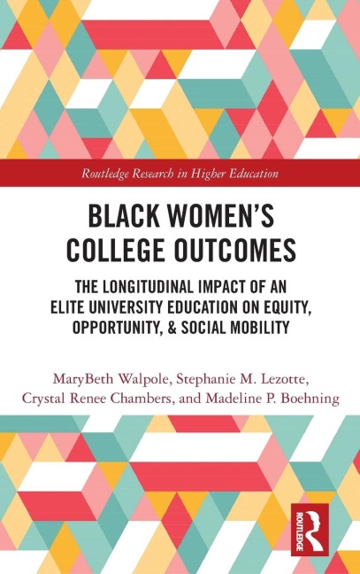 Black Women's College Outcomes: The Longitudinal Impact of an Elite University Education on Equity, Opportunity, & Social Mobility