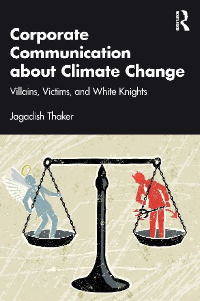 Corporate Communication about Climate Change: Villains, Victims, and White Knights