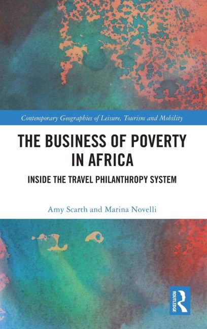 The Business of Poverty in Africa: Inside the Travel Philanthropy System