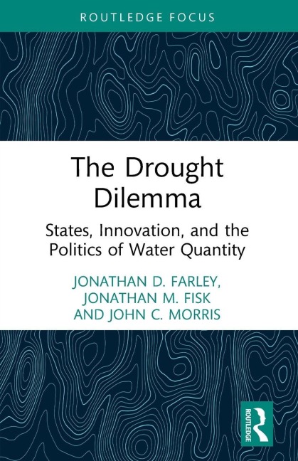The Drought Dilemma: States, Innovation, and the Politics of Water Quantity