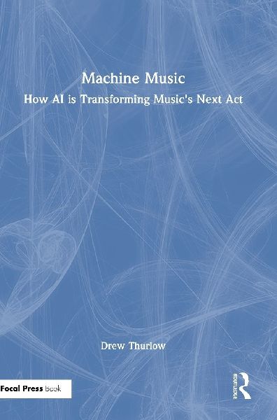 Machine Music: How AI is Transforming Musics Next Act