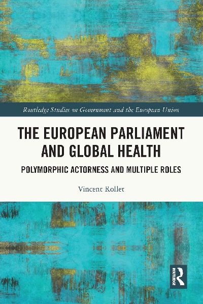 The European Parliament and Global Health: Polymorphic Actorness and Multiple Roles