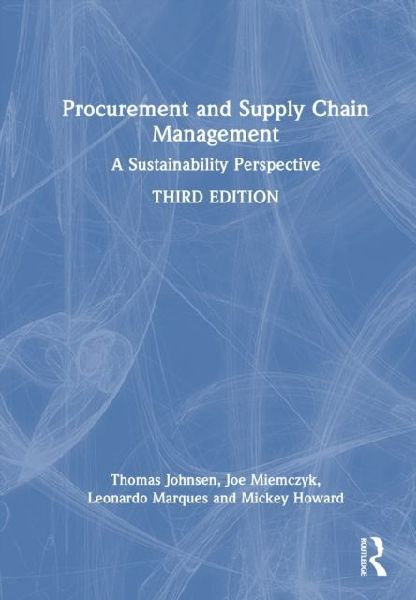 Procurement and Supply Chain Management: A Sustainability Perspective