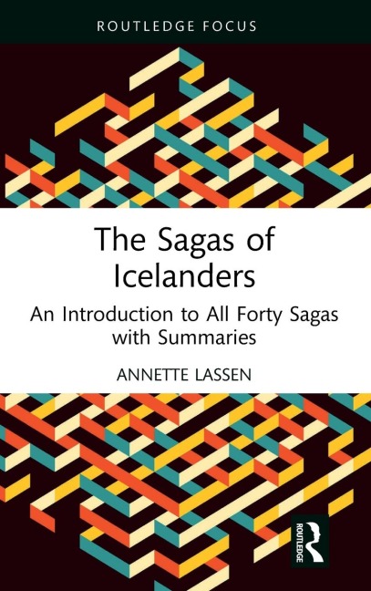 The Sagas of Icelanders: An Introduction to All Forty Sagas with Summaries