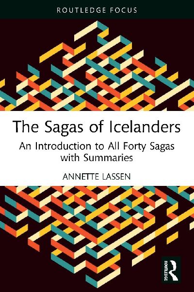 The Sagas of Icelanders: An Introduction to All Forty Sagas with Summaries